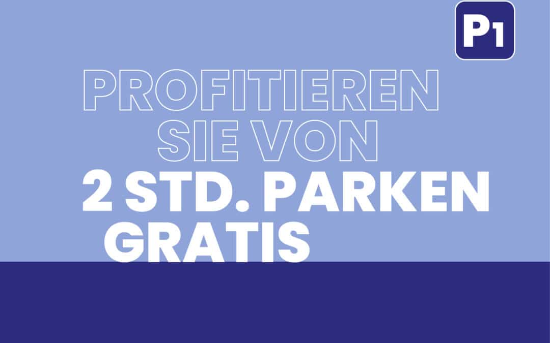Parken in Rivetoile: 2 Stunden geschenkt!